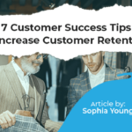 Customer Success Tips